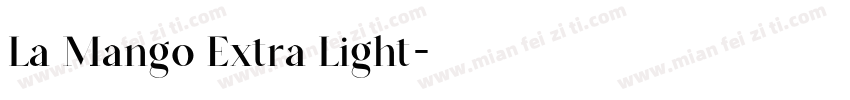 La Mango Extra Light字体转换